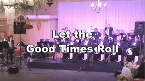Let the Good Times Roll video